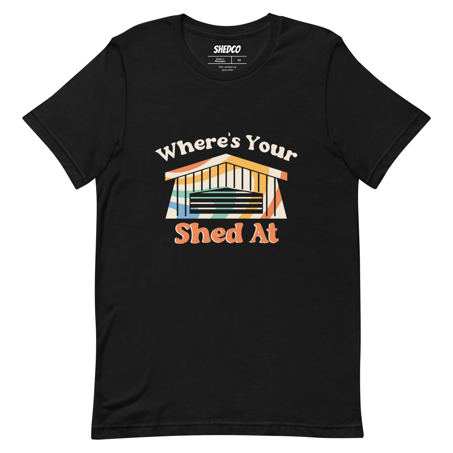 Where's Your Shed At - Unisex t-shirt