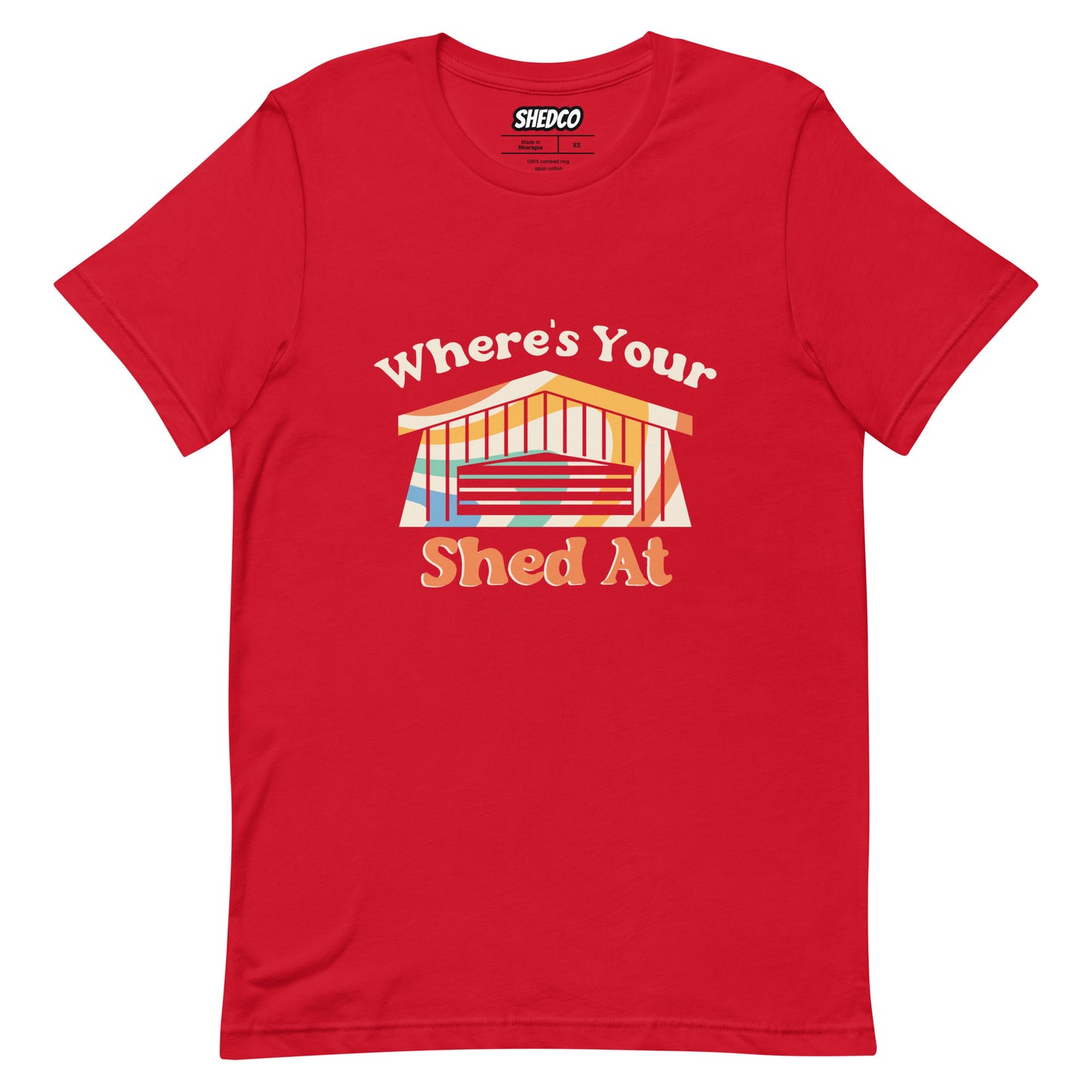 Where's Your Shed At - Unisex t-shirt