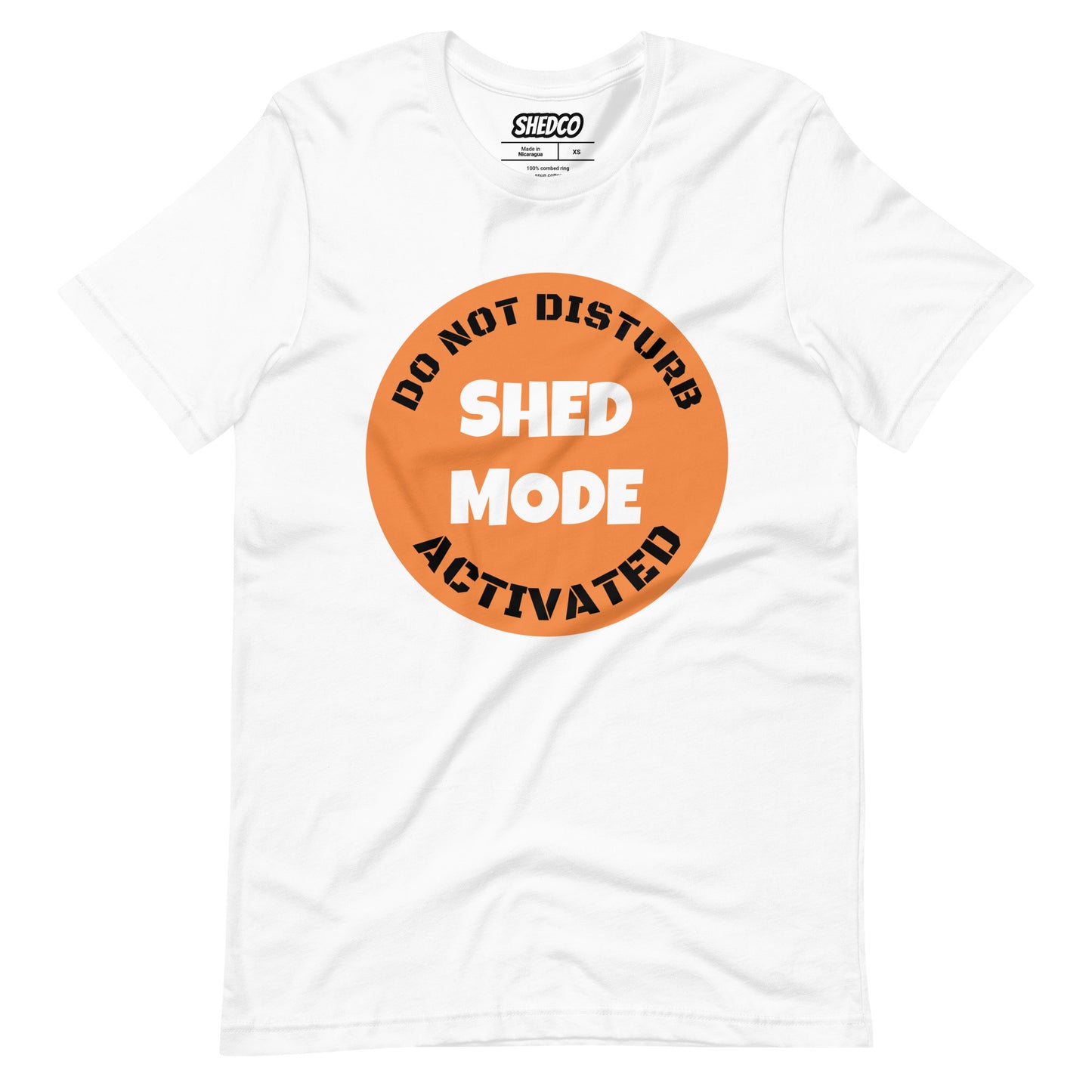 Shed Mode Activated - Unisex t-shirt
