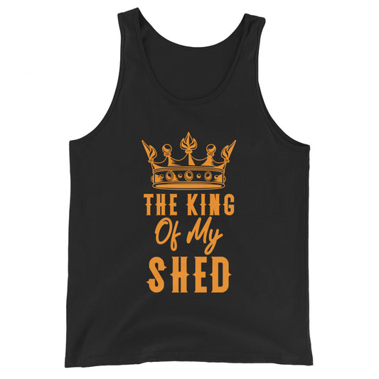King Of My Shed - Unisex Tank Top