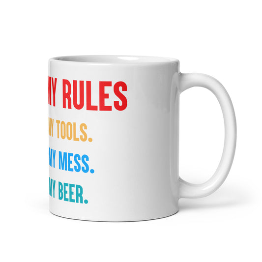 My Shed My Rules - White glossy mug